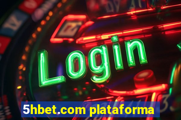 5hbet.com plataforma